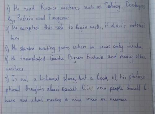 3 Read the text again and answer the questions. 1 What sort of literature did Abai study at school?