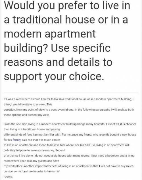 Would you prefer to live in a traditional house or in a modern apartment building? Use specific reas