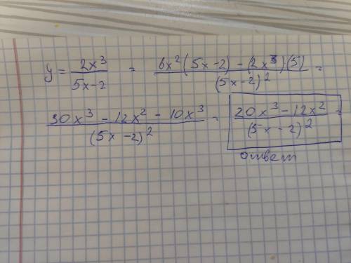 Найдите производную y= 2x^3 / 5x-2