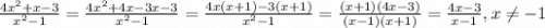 \frac{4x^{2} +x-3}{x^{2} -1} = \frac{4x^{2} +4x-3x-3}{x^{2} -1} =\frac{4x(x+1)-3(x+1)}{x^{2} -1} =\frac{(x+1)(4x-3)}{(x-1)(x+1)} = \frac{4x-3}{x-1} , x \neq -1