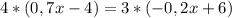 4 *(0,7x-4)=3*(-0,2x + 6)