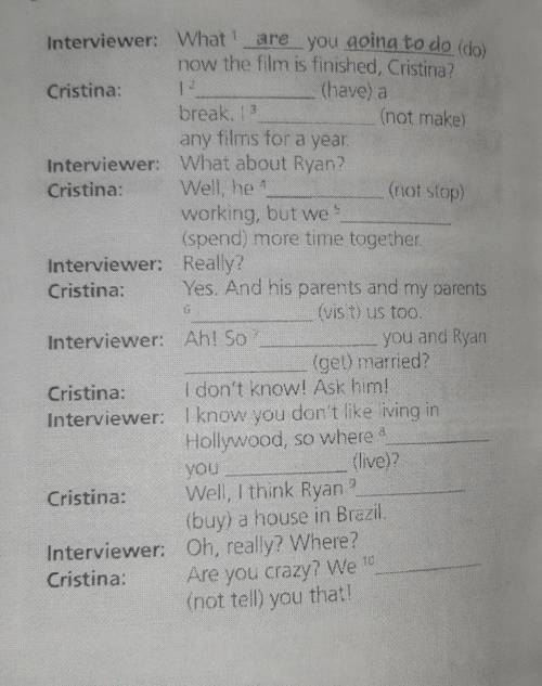 Complete The interview with the actor Cristina Stuart use The correct form of be going to 