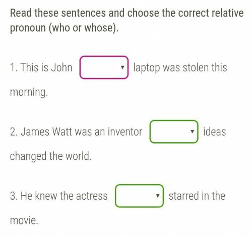 Варианты ответов:1.whose who2.whose who3who whose