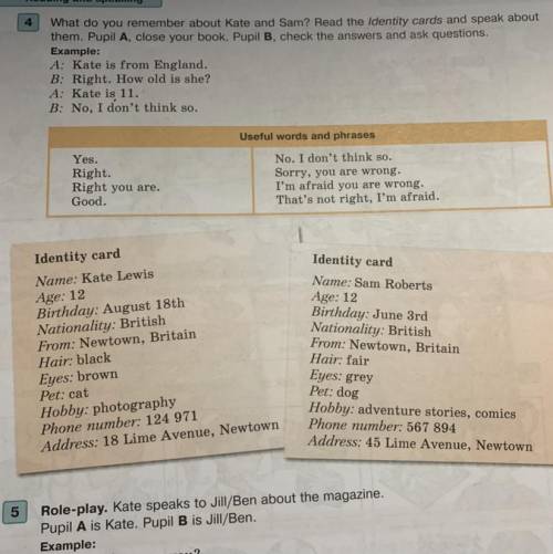 Reading and speaking 4 What do you remember about Kate and Sam? Read the Identity card them. Pupil A