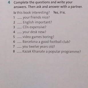 Complete The sentences and Write your Answer The Ask and Answer with Partner​