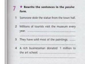 Rewrite the sentences in the passive form