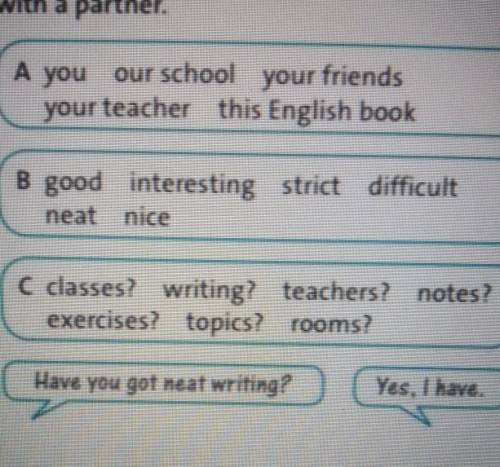 Write eight questions using have got and the words in boxes a c then ask and answer with a partner