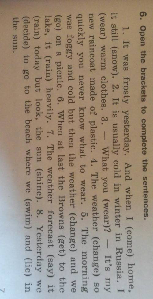 6. Open the brackets to complete the sentences.