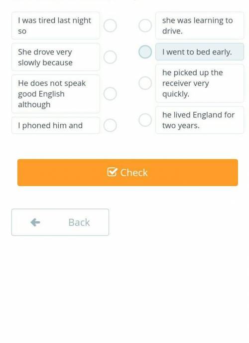 Telling a storyMatch the sentence halves correctly to make connected sentences. 