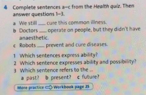 4 Complete sentences a-c from the Health quiz. Then answer questions 1-3.a.We stillcure this common