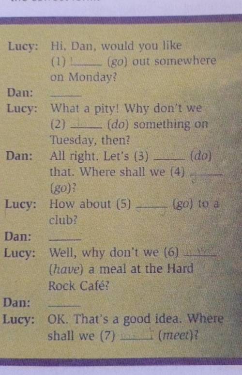 Complete the sentences. Put the verbs on brackets into the correct form