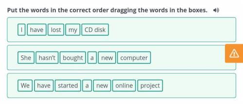 I have visited my hometown Put the words in the correct order dragging the words in the boxes. CD di