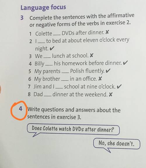 4 Write questions and answers about the sentences in exercise 3, Does Colette watch DVDs after dinne