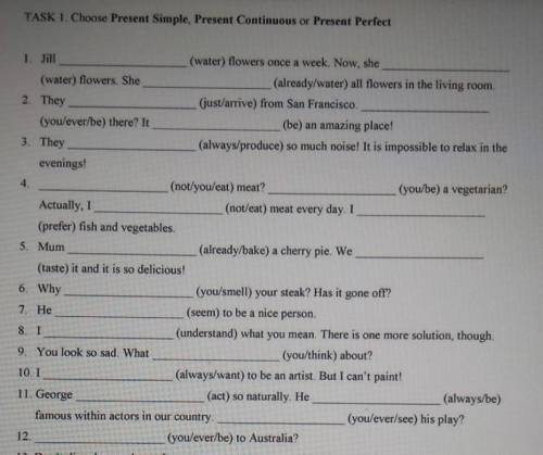 Choose Present Simple, Present Continuous or Present Perfect