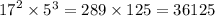 {17}^{2} \times {5}^{3} = 289 \times 125 = 36125