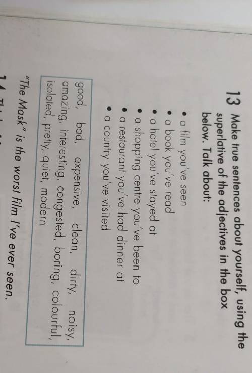 Make true sentences about yourself, using the superlative of the adjectives in the box below. 