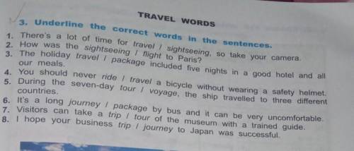 Underline the correct words in the sentences