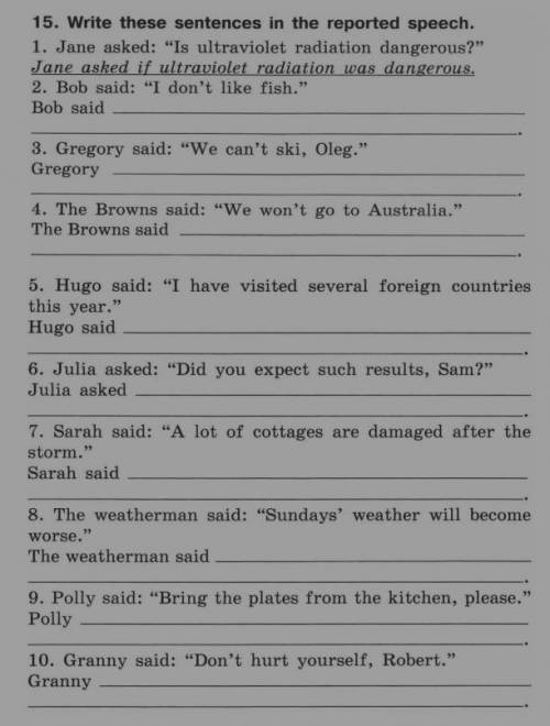 Write these senteneces in reported speech