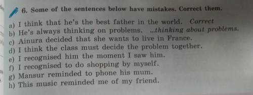 Some of the sentences below have mistakes. Correct them