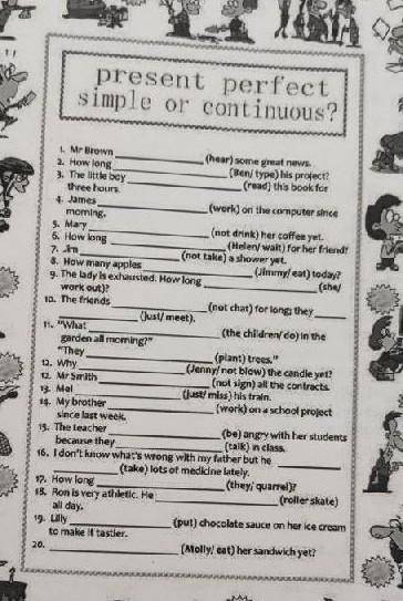 Англиский язык present perfect simple or continuous? 