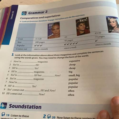 Look at the information above about three magazines and complete the sentences using the words given