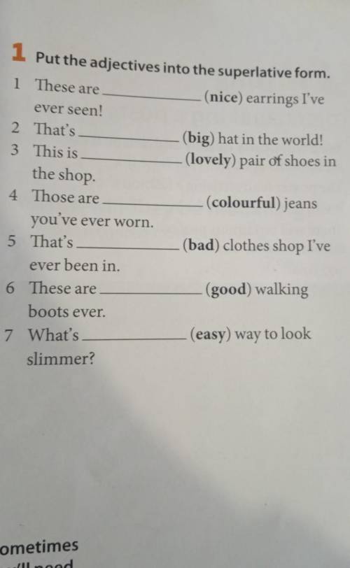 1.put the adjectives into the superlative form.