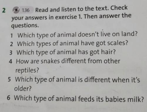 2) 1.36 Read and listen to the text. Check your answers in exercise 1. Then answer thequestions