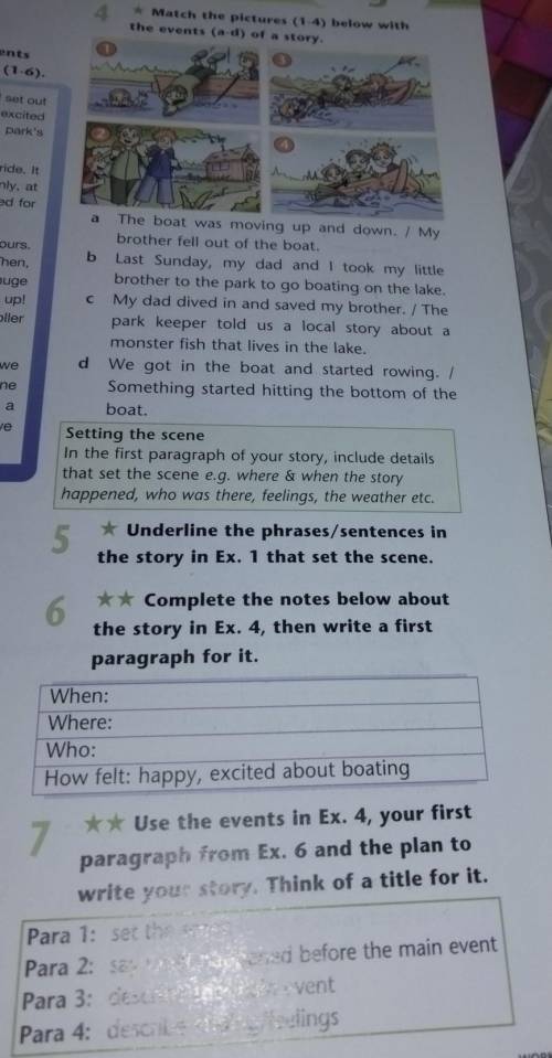 Complete the notes below aboun the story in ex.4,then write a first paragraph for it. шестое задани
