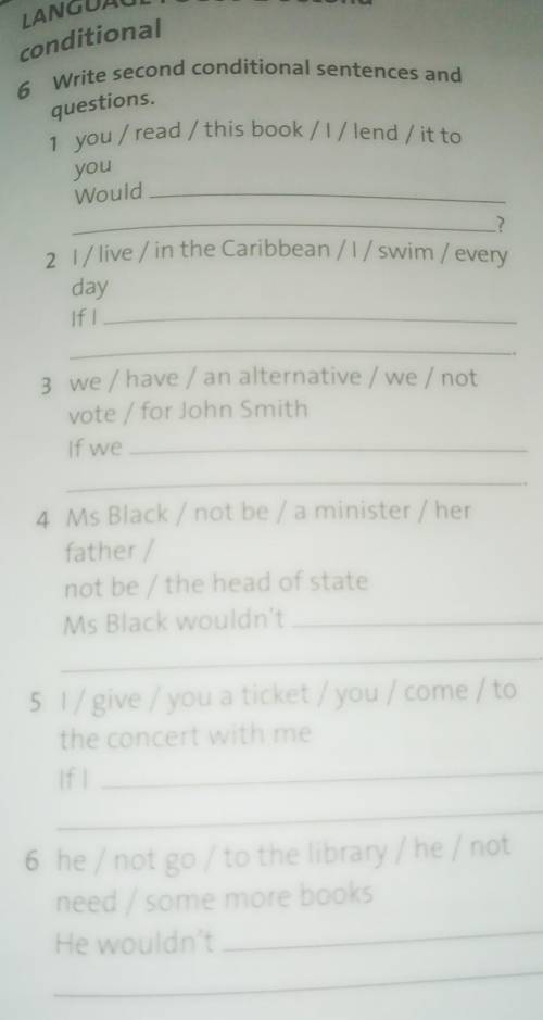 Write second conditional sentences and questions 
