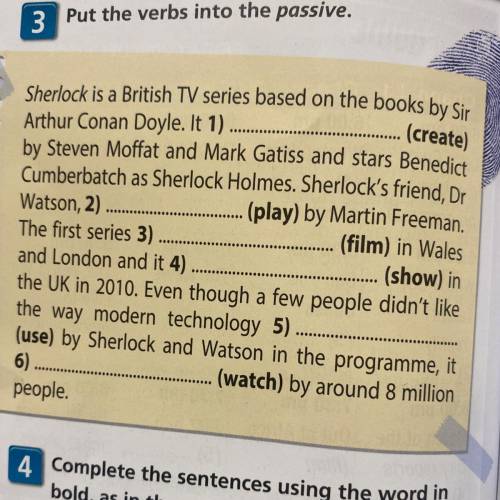 Put the verbs into the passive