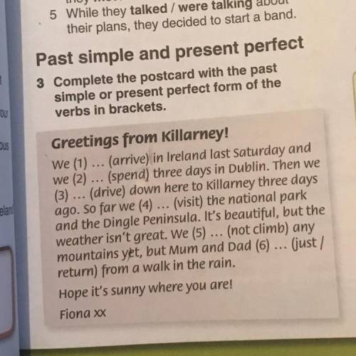 Complete the postcard with the past simple or present perfect form of the verbs in brackets. Greetin