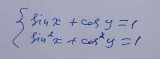 Sin x + cos y=1sin ²x+cos²y=1