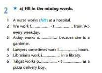 hospital. 2 We work f.. - t... from 9-5 every weekday. 3 Aiday works o. gardener. 4 Lawyers sometime