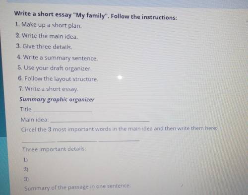 Write a short essay My family. Follow the instructions: 1. Make up a short plan.2. Write the main