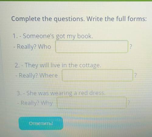 Complete the question White the full forms​