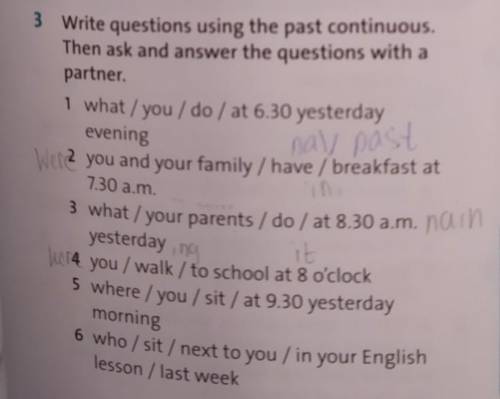 Write questions using the past continuous.Then ask and answer the questions with a partner.