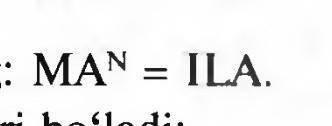 Замените число буквами: MA^n = I LA.