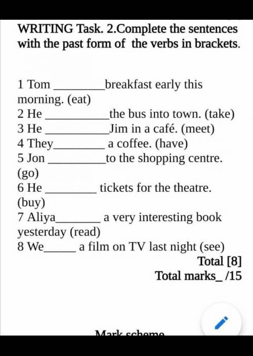 Complete the sentenses with the past from od the verby in brackets