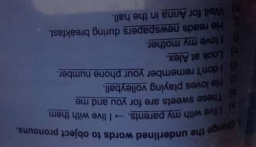 Change the underlined words to object pronouns