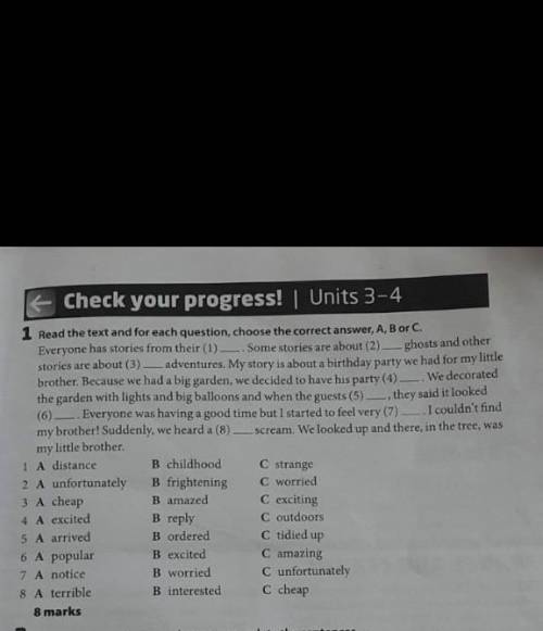 Read the text and for each question, choose the correct answer, A , B or C