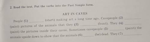 Read the text. Put the verbs into the Past Simple form.