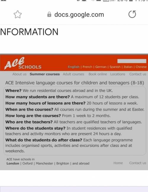 ACE schools teach languages. * No informationTrueFalse2. ACE schools only have schools in the UK. *F