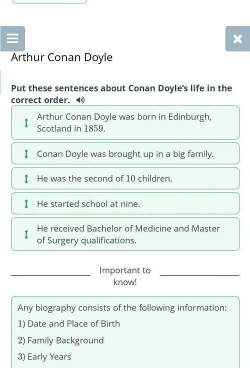Arthur Conan Doyle Put these sentences about Conan Doyle’s life in the correct order.Arthur Conan Do