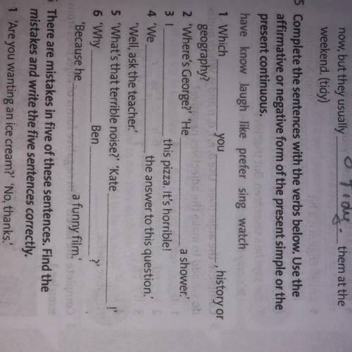Complete the sentence with the verbs below use the affimative or negative from of the present simpl