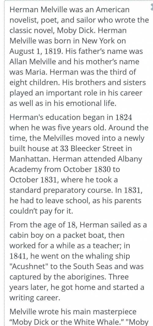 Herman Melville Read the statement and click True, False or Not Given. Text1. Herman had 7 siblings.
