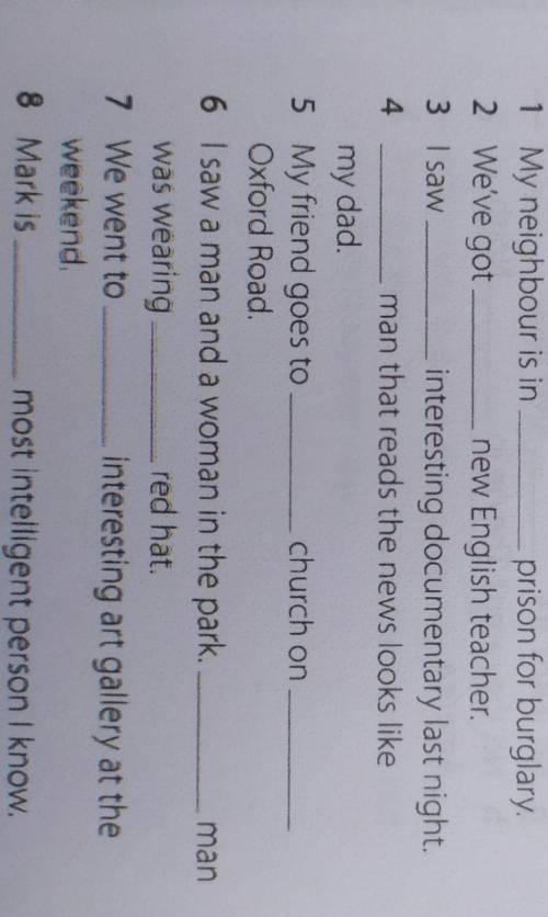 Complete the sentences with the correct articles.Use a,an or the.