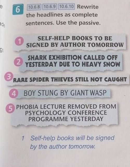 Rewrite the headlines as complete sentences. Use the passive. 