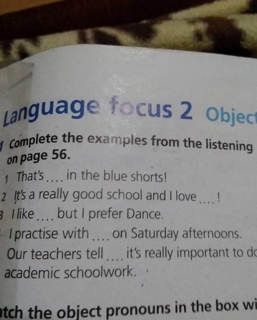 1 Complete the examples from the listeningon page 56.