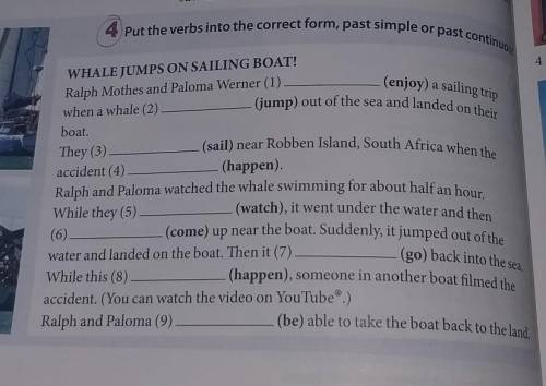 Put the verbs into the correct form, past simple or past continuous
