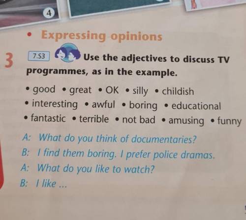 Use the adjectives to discuss TV programme, as in the example. 